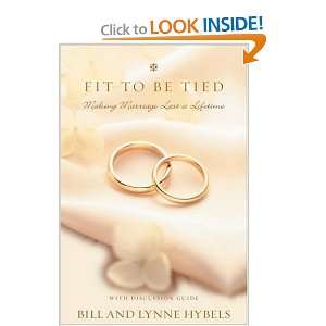  Fit To Be Tied Bill Hybels; Lynne Hybels Books