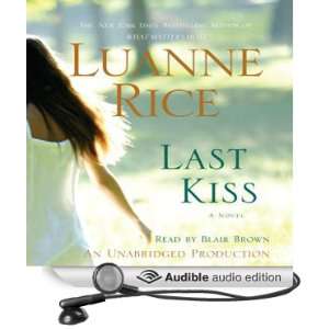    Last Kiss (Audible Audio Edition) Luanne Rice, Blair Brown Books