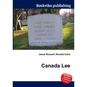  Canada Lee Ronald Cohn Jesse Russell Books