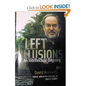    An Intellectual Odyssey (ISBN1890626511) David Horowitz Books