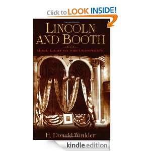 Lincoln and Booth More Light on the Conspiracy H Donald Winkler 