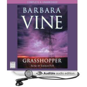   Grasshopper (Audible Audio Edition) Barbara Vine, Emilia Fox Books