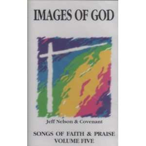  Songs Of Faith & Praise   Images Of God   Vol. 5 