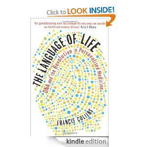 The Language of Life Francis Collins  Kindle Store