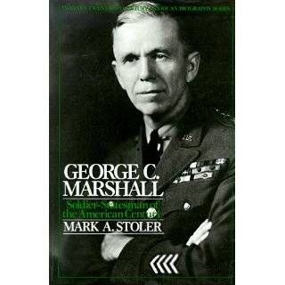   Biography Series George C. Marshall by Mark A. Stoler (Feb 1, 1989