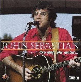 29. One Guy One Guitar by John Sebastian
