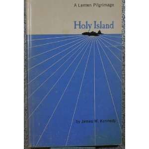  Holy Island James W. Kennedy Books