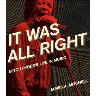 All Right Mitch Ryders Life in Music (Painted Turtle Books) by James 