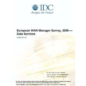   WAN Manager Survey, 2009   Data Services James Eibisch Books