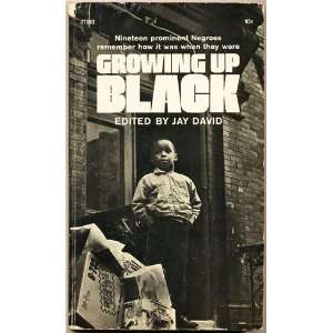  Growing Up Black Jay David Books