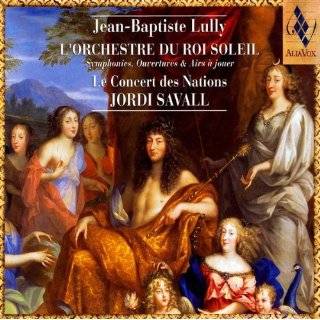 Jean Baptiste Lully LOrchestre Du Roi Soleil by Jordi Savall Le 