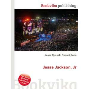 Jesse Jackson, Jr. Ronald Cohn Jesse Russell  Books