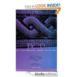 The Polymerase Chain Reaction Kary B. Mullis, Francois Ferre, Richard 