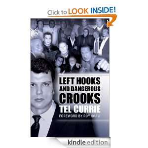  Left Hooks and Dangerous Crooks eBook Tel Currie Kindle 
