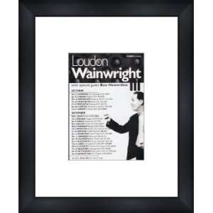 LOUDON WAINWRIGHT III UK Tour 1995   Custom Framed 