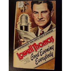Good Evening Everybody Autobiography Lowell Thomas  Books