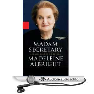    Madam Secretary (Audible Audio Edition) Madeleine Albright Books