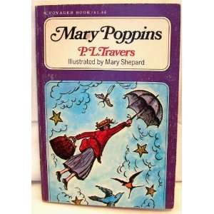  Mary Poppins P. L. (Pamela Lyndon) Travers, Mary Shepard 