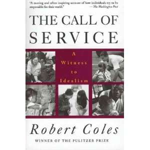   by Coles, Robert (Author) Nov 15 94[ Paperback ] Robert Coles Books