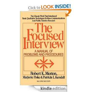 Focused Interview Robert K. Merton  Kindle Store