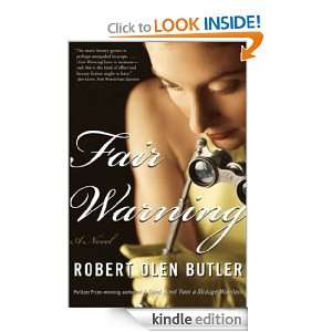 Fair Warning Robert Olen Butler  Kindle Store