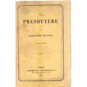 Le presbytere Topffer Rodolphe  Books