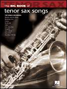 Big Book of Tenor Sax Songs Saxophone Sheet Music NEW  
