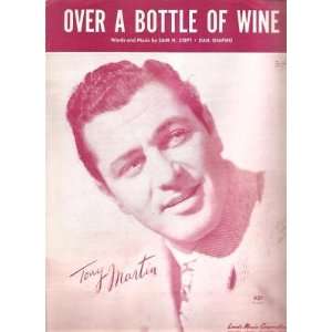  Sheet Music Over A Bottle Of Wine Tony Martin 155 
