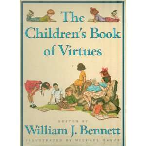   William J. Bennett and Michael Hague   First Edition 1995 William J