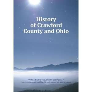  History of Crawford County and Ohio William Henry, [from 