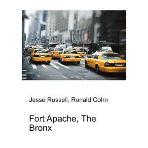 Fort Apache, The Bronx Ronald Cohn Jesse Russell  Books
