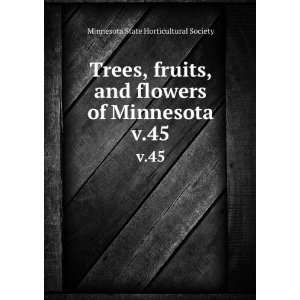  Trees, fruits, and flowers of Minnesota. v.45 Minnesota 