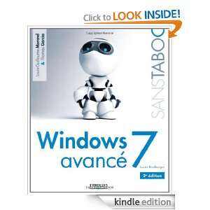 Windows 7 avancé (French Edition) Thomas Garcia, Louis Guillaume 