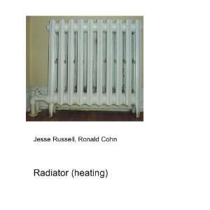  Radiator (heating) Ronald Cohn Jesse Russell Books