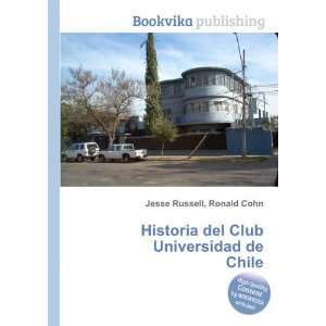  Historia del Club Universidad de Chile Ronald Cohn Jesse 