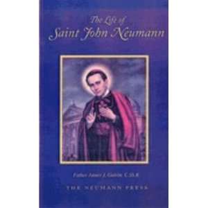  The Life of Saint John Neumann   Hardcover