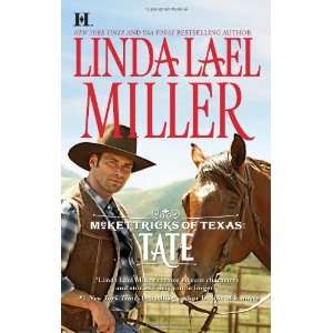  by Linda Lael Miller (Author) McKettricks of Texas Tate 