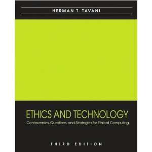   Questions, and Strategies for Ethical Computing [Paperback]2010) H.T