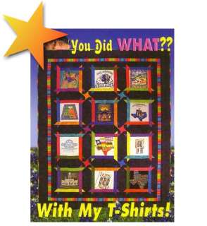 You Did What?? With My T Shirts New Quilt Book WE79939  