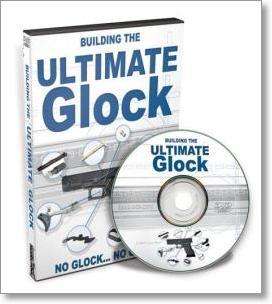 Building the Ultimate Glock Gunsmithing DVD  