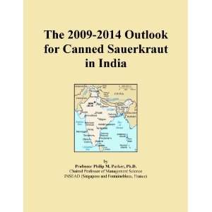 The 2009 2014 Outlook for Canned Sauerkraut in India [ PDF 