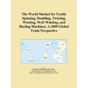   Twisting, Winding, Weft Winding, and Reeling Machines A 2009 Global